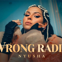 Nyusha — Wrong Radio